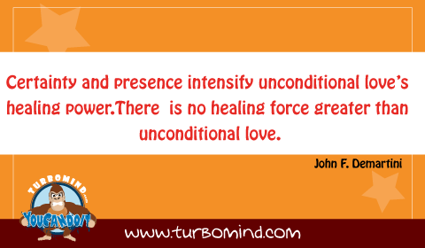 Certainty and presence intensify unconditional love´s healing power