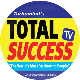 Turbomind´s Total Success TV, the world´s most fascinating people