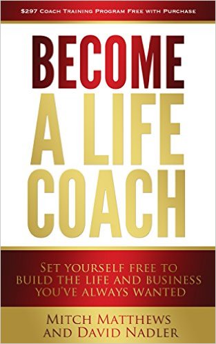 Become a Life Coach, by Mitch Matthews and David Nadler, TurboMind Book Summary