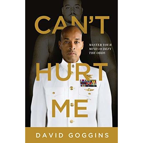 “Can´t Hurt Me”, by David Goggins