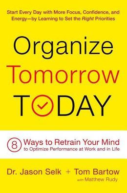 Organize Tomorrow Today by Jason Selk and Tom Barton, turbomind book club, miguel de la fuente, http://www.turbomind.com