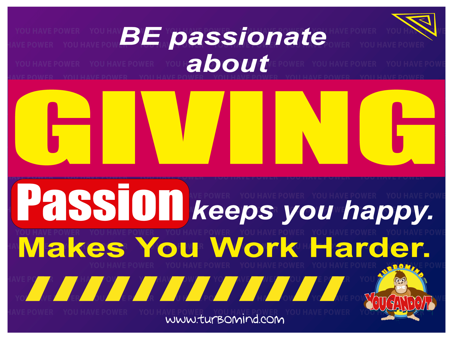 BE PASSIONATE ABOUT GIVING