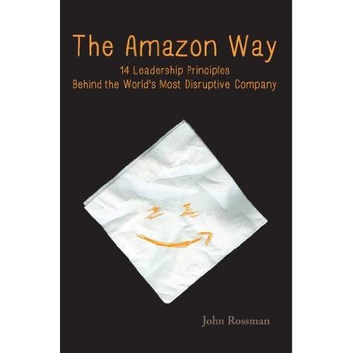 “The Amazon Way”, by John Rossman, TURBOMIND Book Summary