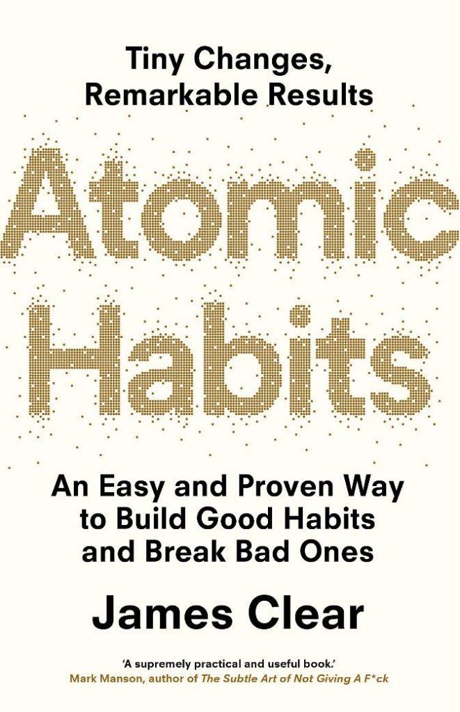 “Atomic Habits”, Easy and Proven Ways to Build Good Habits and Break Bad Ones by James Clear, TurboMind Book Summary by Miguel De La Fuente. https://www.turbomind.com/