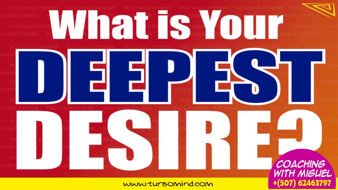 What is your Deepest Desire?, TotalSUCCESS IDEA #17