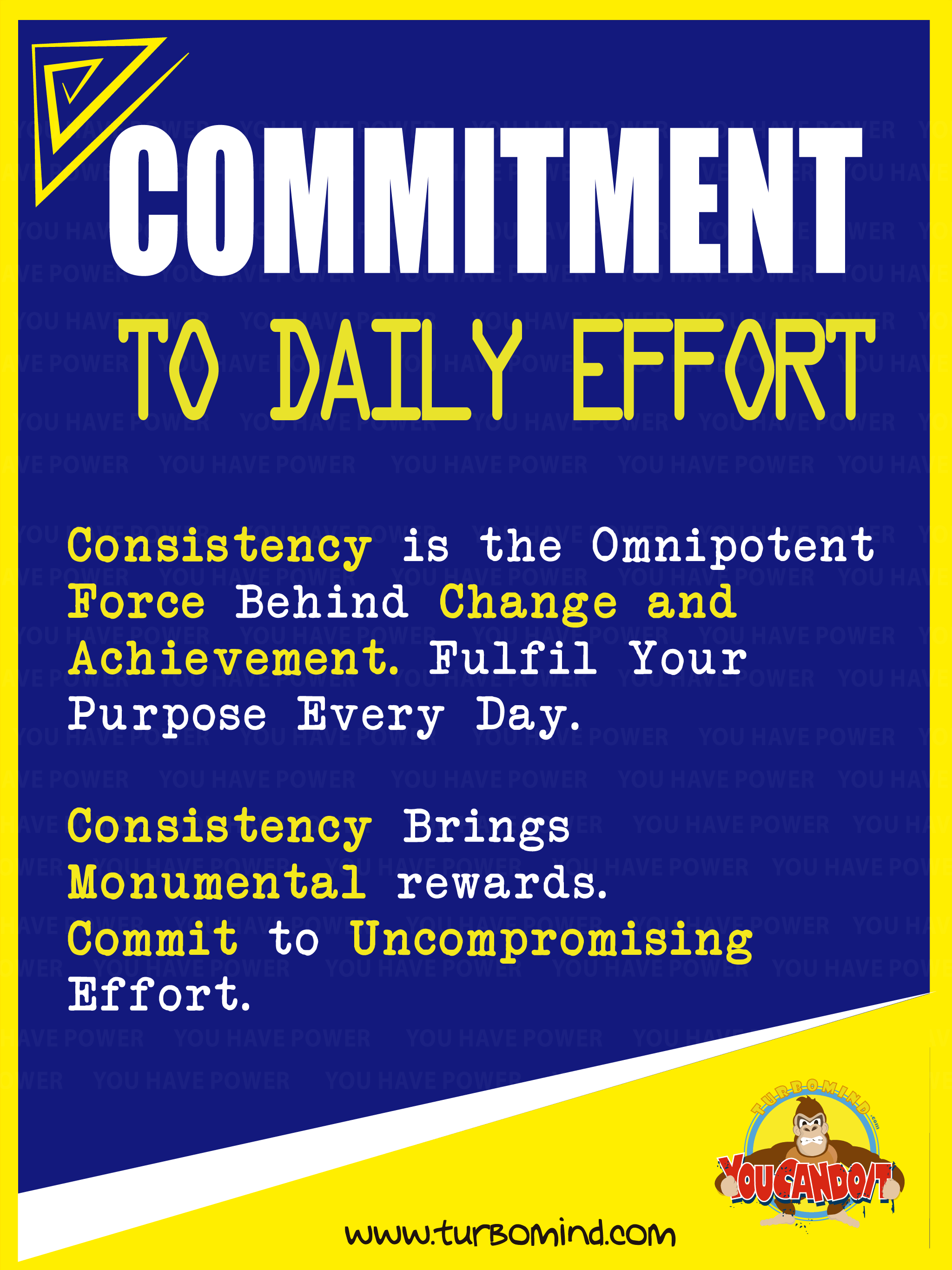 COMMIT TO DAILY EFFORT