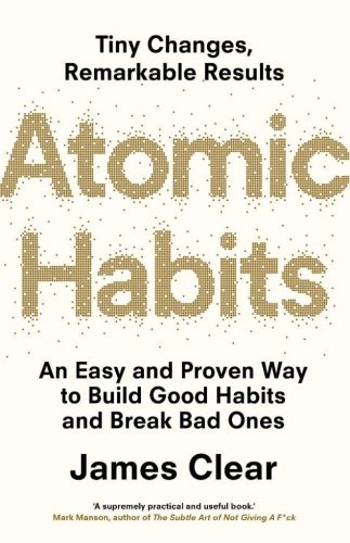 “Atomic Habits”, Easy and Proven Ways to Build Good Habits and Break Bad Ones by James Clear, TurboMind Book Summary by Miguel De La Fuente. https://www.turbomind.com/