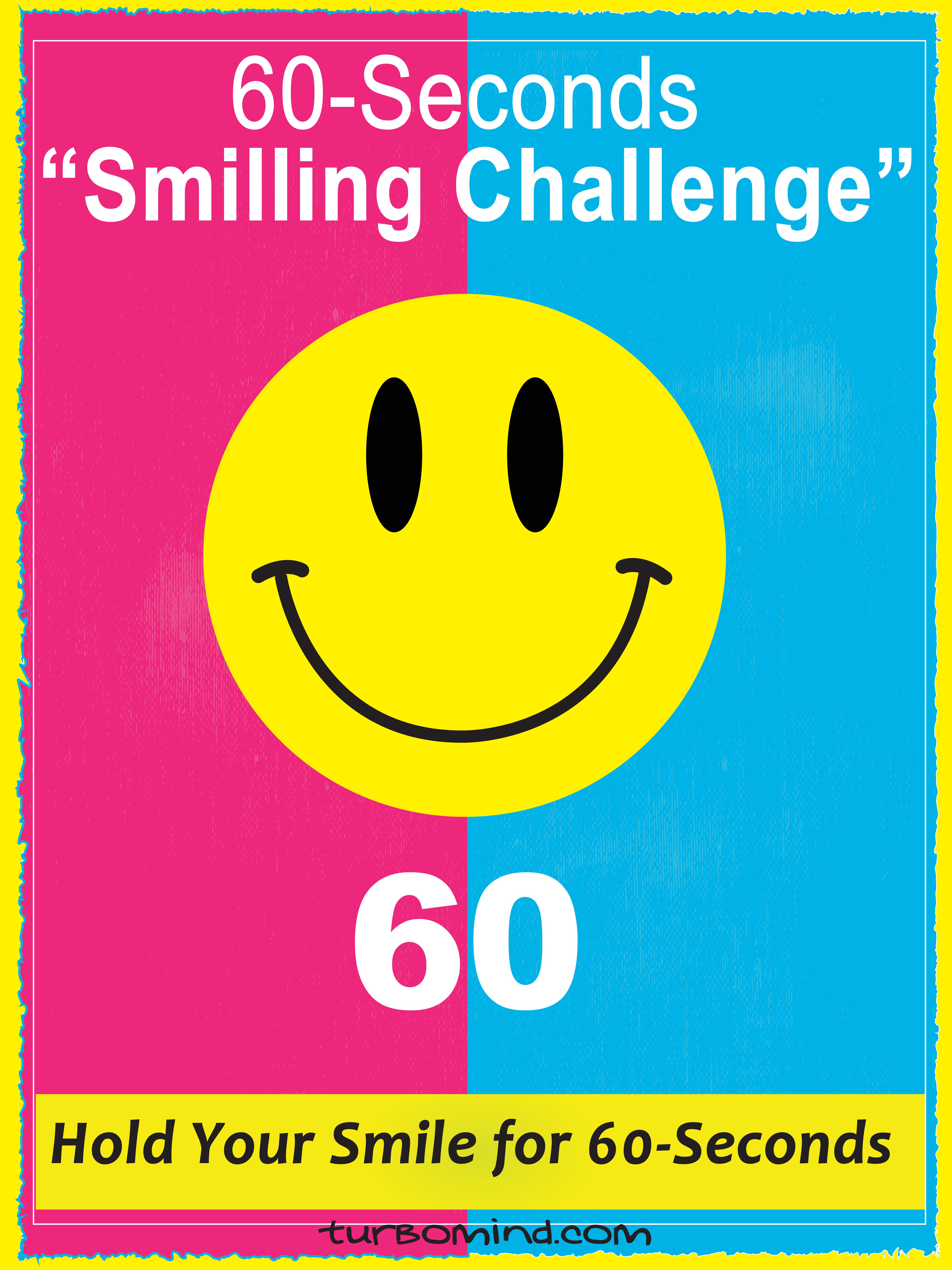 TURBOMIND #14, “60-Seconds Smiling Challenge”