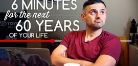 6 mins for the next 60 years of your life! by Gary Vaynerchuk, inspiring video, www.turbomind.com
